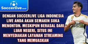 Dengan Soccerlive liga Indonesia live Anda akan semakin suka menonton. Meskipun berasal dari luar negeri, situs ini menyediakan layanan streaming yang memuaskan. 