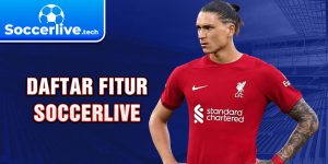 Daftar Fitur Soccerlive